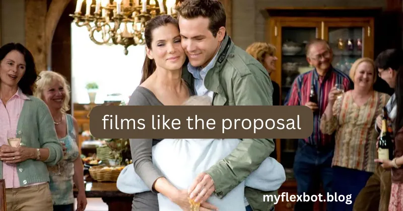 films like the proposal